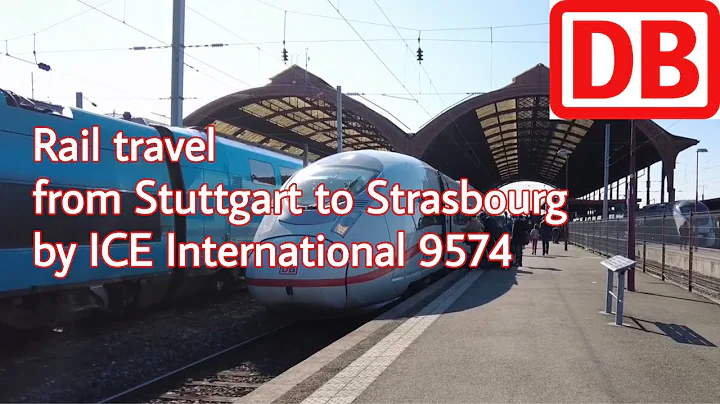Journey from Stuttgart to Strasbourg(France) by ICE9574