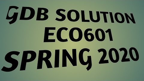 ECO601 Business Econometrics GDB Spring 2020 | VU GDB solution ECO601 2020 | latest GDB solution