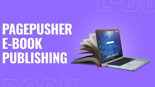 Pagepusher E-Book Publishing Video Animation Video Explainers