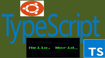 How To  Install TypeScript Programming language on Ubuntu 20.04 LTS