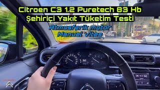 EN AZ YAKAN BENZİNLİ ARABAYI ŞEHİRİÇİNDE TEST ETTİK | CİTREON C3 1.2 PURETECH 83 YAKIT TÜKETİM TESTİ