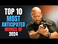 Top 10 most anticipated movies of 2024