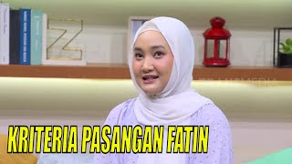 Fatin Shidqia Ungkap Kriteria Pasangan Idamannya | FYP (29/03/23) Part 1