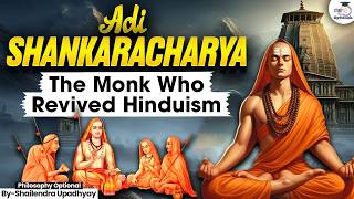 The Genius Monk Who Changed India | Adi Shankaracharya Story Explained! | Shailendra sir