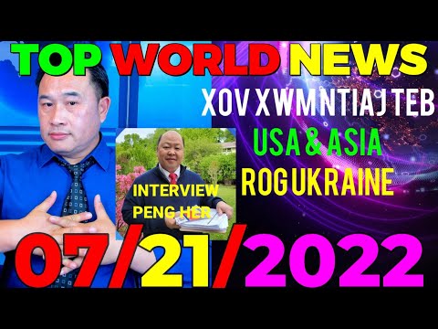 TOP WORLD, USA, ASIA & ROG UKRAINE NEWS?INTERVIEW CANDIDATE PENG HER-LT. GOV WI ?07/21/2022