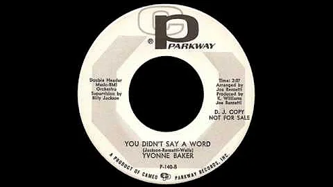 Yvonne Baker - You Didn't Say A Word