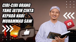 Ciri-ciri Orang yang Jatuh Cinta Kepada Nabi Muhammad SAW || Pengajian Terbaru Habib Novel Alaydrus