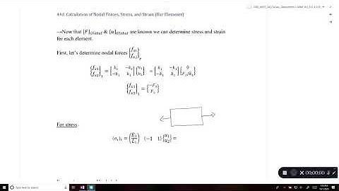 MME 412_512-L14-#44d Calculation of nodal forces, stress, and strain (bar elements)
