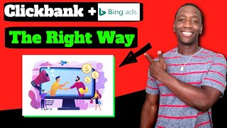 How To Promote Clickbank Products With Bing Ads (THIS WORKS RIGHT NOW)