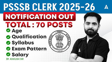 PSSSB CLERK 2025-26 Notification | 70 New Vacancies, Age, Qualification, Syllabus, Pattern, Salary