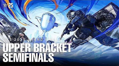 CFS 2025 Grand Finals | Upper Bracket Semifinals