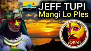 JEFF TUPI (2025) - Mangi Lo Ples 