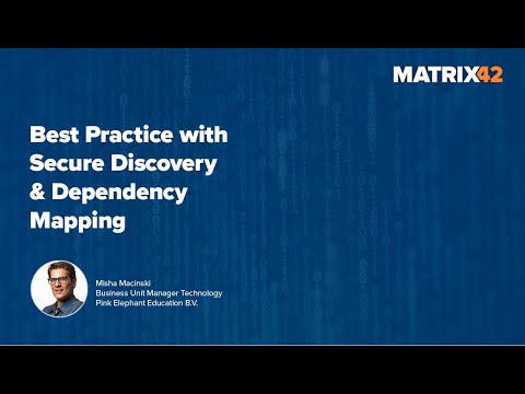 Matrix42 Enterprise Service Management: Best Practice with Secure Discovery and Dependency Mapping