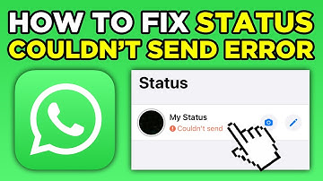 How To Fix WhatsApp Status COULDN