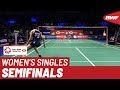 SF | WS | Carolina MARIN (ESP) vs. Nozomi OKUHARA (JPN) [3] | BWF 2019