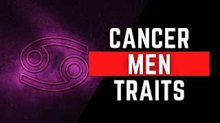 Cancer Men Traits The Good, The bad, and the Sexy