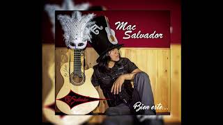 Video thumbnail of "Mac Salvador - VUELVE POR FAVOR (Audio)"