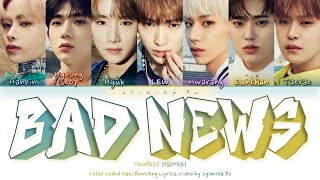 TEMPEST (템페스트) - 'Bad News' Lyrics (Color Coded_Han_Rom_Eng) Resimi