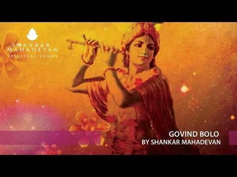 Govind Bolo by Shankar Mahadevan