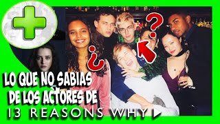 Lo que no sabías de los actores de 13 Reasons why - PLUS #15 | Popcorn News