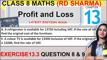 RD Sharma Class 8 Maths | Exercise 13.3 Question 8 & 9 Solution | Chapter 13 Profit and loss