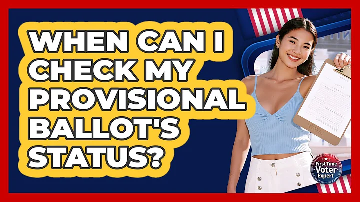 When Can I Check My Provisional Ballot's Status? - First Time Voter Expert