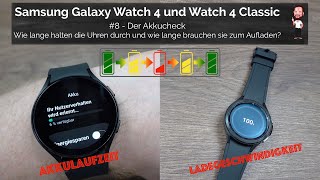 Samsung Galaxy Watch 4 / Watch4 Classic | #8 - Der Akkutest - mit Laufzeit + Ladezeit