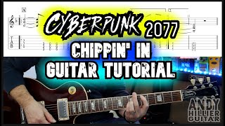 Cyberpunk 2077 Chippin' In Guitar Tutorial Lesson