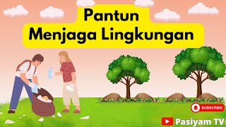 Pantun Menjaga Lingkungan Tema Adiwiyata