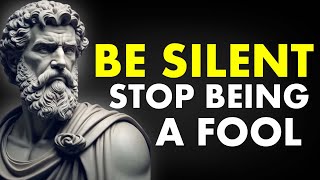 Be Silent Stop Being A Fool|Marcus Aurelius Stoicism