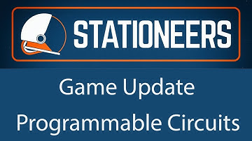 Stationeers - Programmable Circuits ( Game Update )