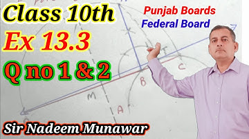 class 10 Maths Exercise 13.3 Q no 1 Q no 2 PTB Punjab Boards Federal Board How draw tangent ex 13.3