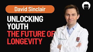 David Sinclair on the Brink of AntiAging: Reprogramming Cells for Eternal Youth