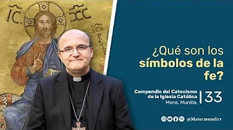 What are the symbols of faith? | Bishop Munilla