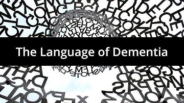 The Language of Dementia