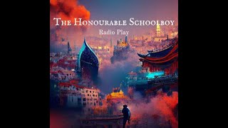 The Honourable Schoolboy (Espionage, Spy, Thriller)