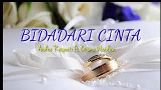 Andra Respati feat Gisma wandira - Bidadari Cinta (lirik)