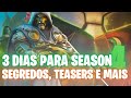 SPOILERS: SEASON 4 SE APROXIMA! 3 DIAS PARA A SEASON 4: SEGREDOS, SKINS E MAIS!