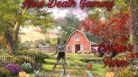 Evelyn’s Farm! First Listen! Adventure. RPG. Clean & Solid Accessibility!
