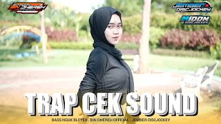 DJ TRAP SPESIAL CEK SOUND PALING CLARITY BASS NGUK BLEYER