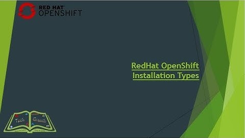 RedHat OpenShift Installation Methods