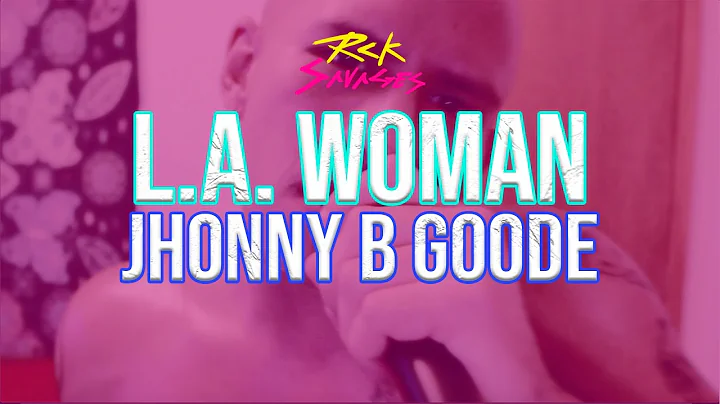 The Doors, Chuck Berry - L.A. WOMAN - JOHNNY B GOO...