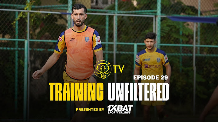 Training Unfiltered 29 | Kerala Blasters