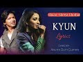 Kyun lyrics shaan shreya ghoshal  anu malik  salimsulaiman  sajid nadiadwala  sabbir khan