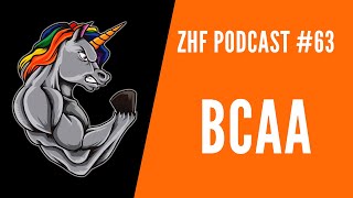 ZHF Podcast #63: BCAA - Jak ne/fungují? Za Hranicí Fitness