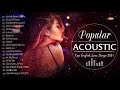 Top English Acoustic Love Songs 2021 -  Best Tiktok Acoustic Cover of Popular Songs Playlist 2021