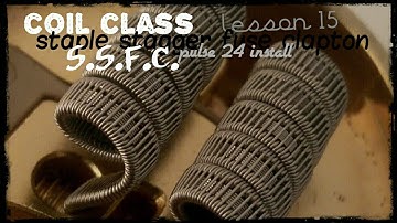 coil class - lesson 15 - staple staggered fused clapton - s.s.f.c.