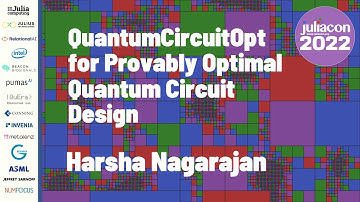 QuantumCircuitOpt for Provably Optimal Quantum Circuit Design | Harsha Nagarajan | JuliaCon 2022