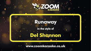 Del Shannon - Runaway - Karaoke Version from Zoom Karaoke