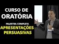 CURSO DE ORATÓRIA -  PALESTRA COMPLETA: APRESENTAÇÕES PERSUASIVAS